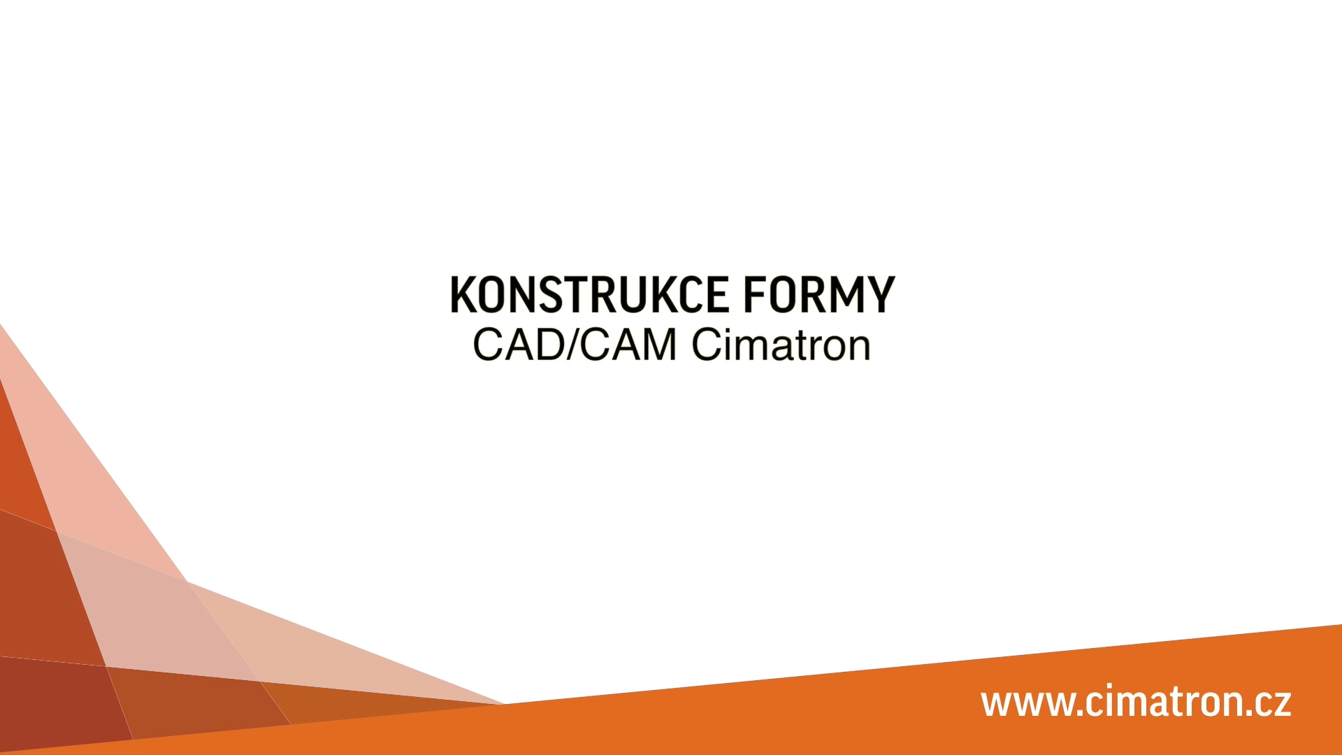 Cimatron Konstrukce formy CAD-CAM